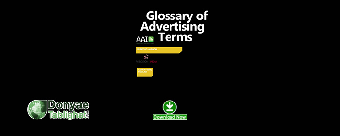 فرهنگ لغات تبلیغاتی در دانلود کنید... / واژه نامه اصطلاحات تبلیغاتی